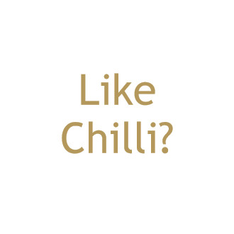 Like Chilli?